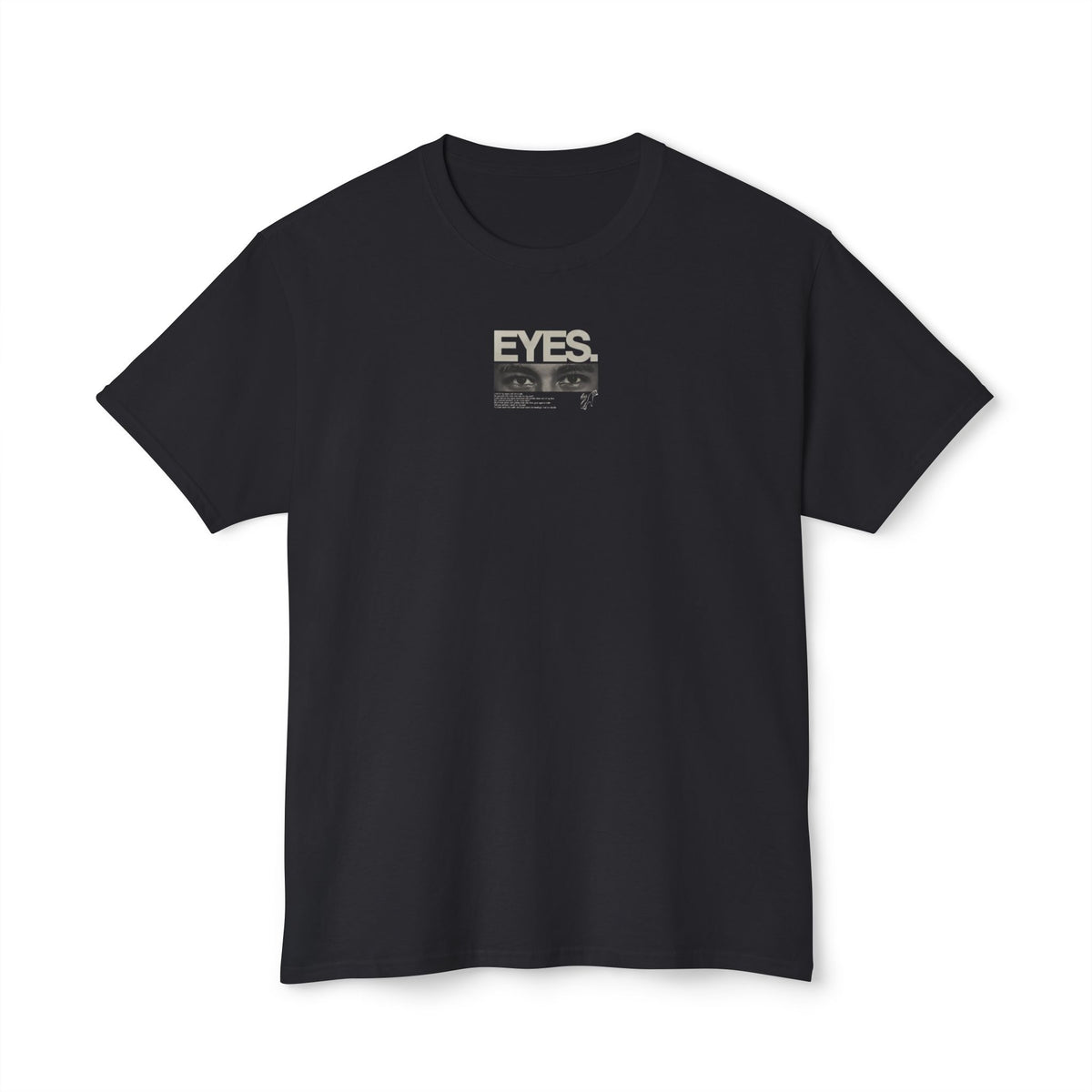 Eyes Never Lie T-Shirt