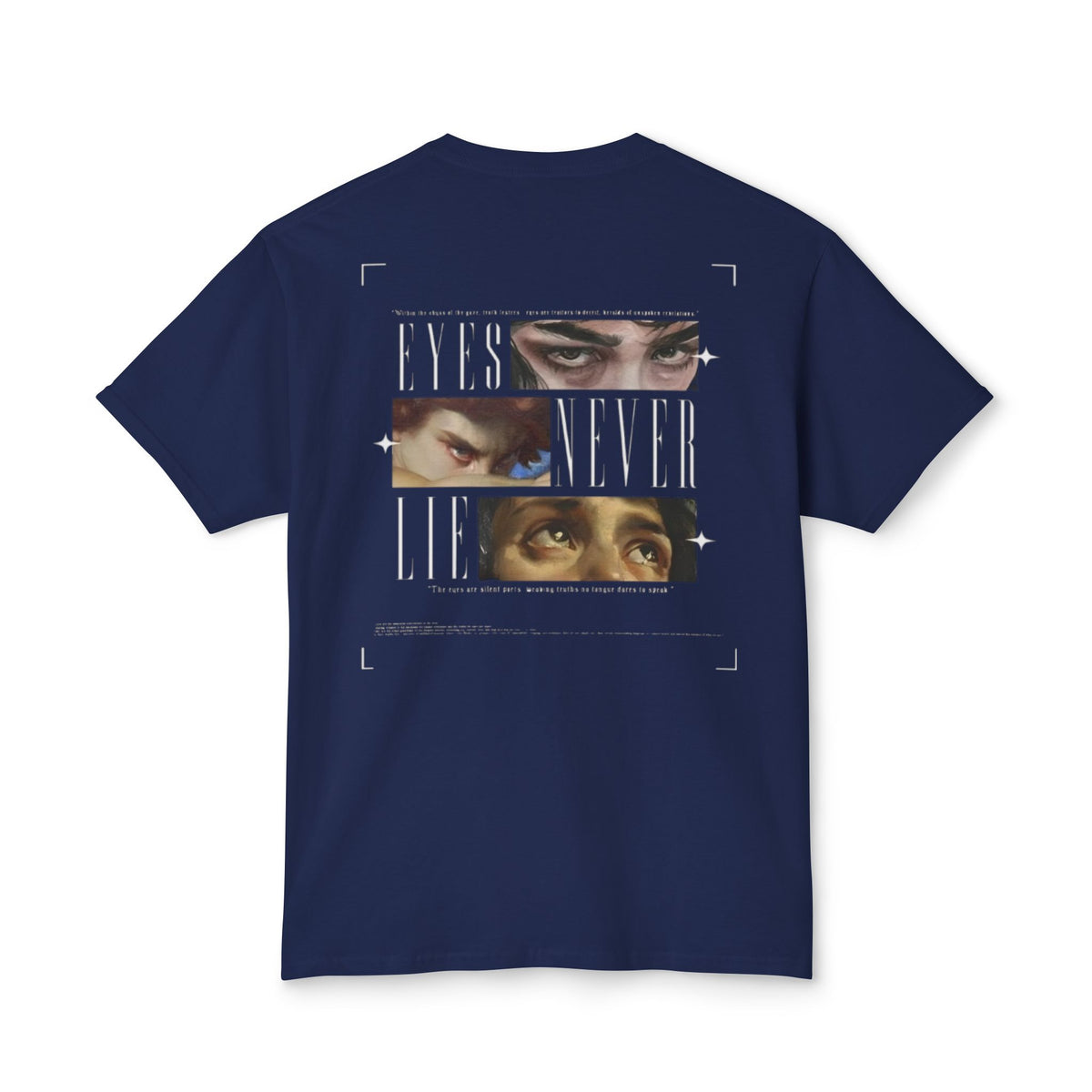 Eyes Never Lie T-Shirt