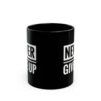 Never Give Up Black Coffe Cup